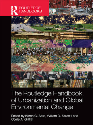 cover image of The Routledge Handbook of Urbanization and Global Environmental Change